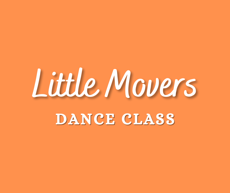 Little Movers Dance Class